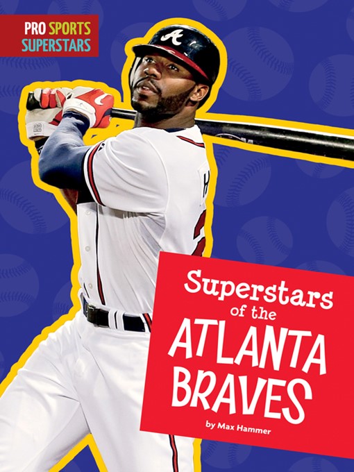 Title details for Superstars of the Atlanta Braves by Max Hammer - Available